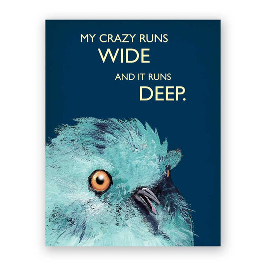 My Crazy Runs Wide Greeting Card