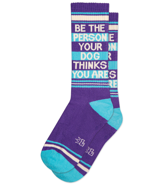 Be The Person Your Dog Thinks You Are